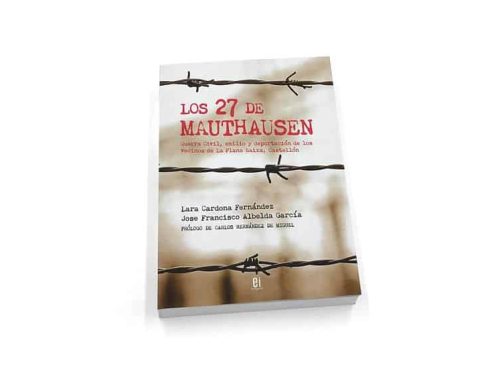 Los 27 de Mauthausen, un homenaje a los represaliados de la Plana Baixa