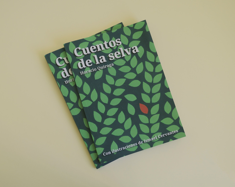 Cuentos de la selva, ilustrado por Ismael Cervantes.